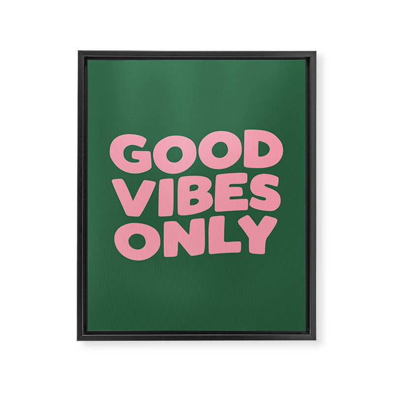 Good Vibes Only Framed Canvas Print Gallery Image 8