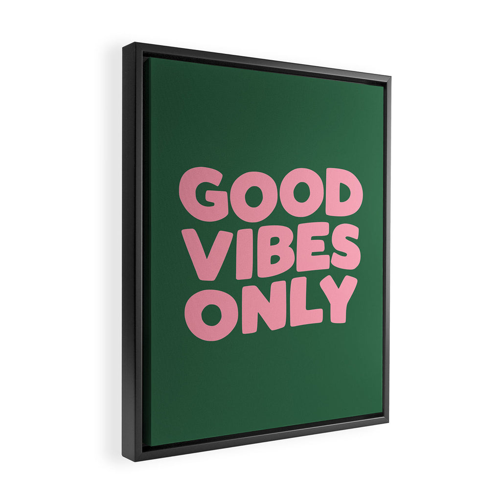 Good Vibes Only Framed Canvas Print Gallery Image 2