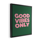 Good Vibes Only Framed Canvas Print Gallery Image 2