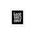 Good Vibes Only Art Print Gallery Image 1