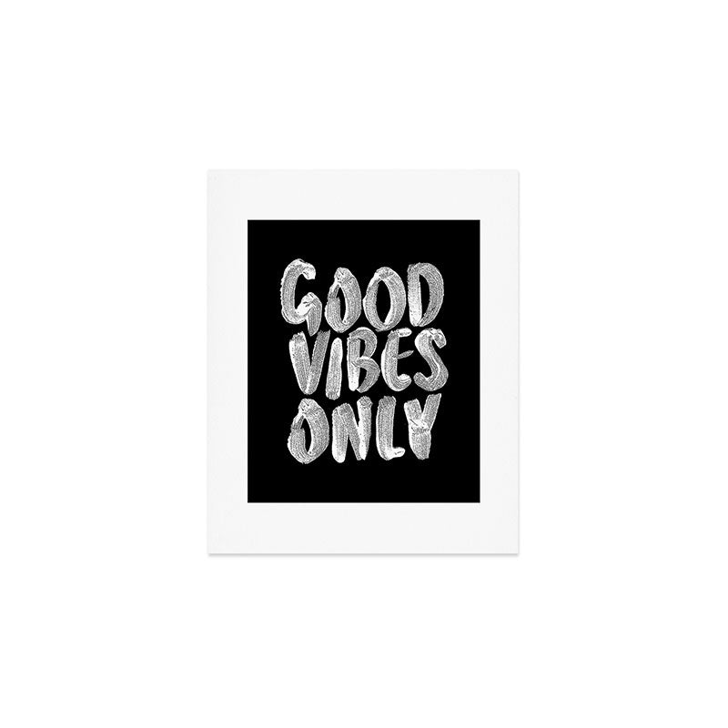 Good Vibes Only Art Print Gallery Image 1