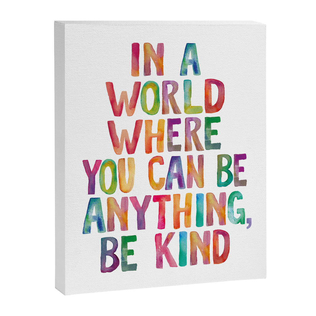 In a World Where You Can Be Anything Be Kind Canvas Print Gallery Image 8