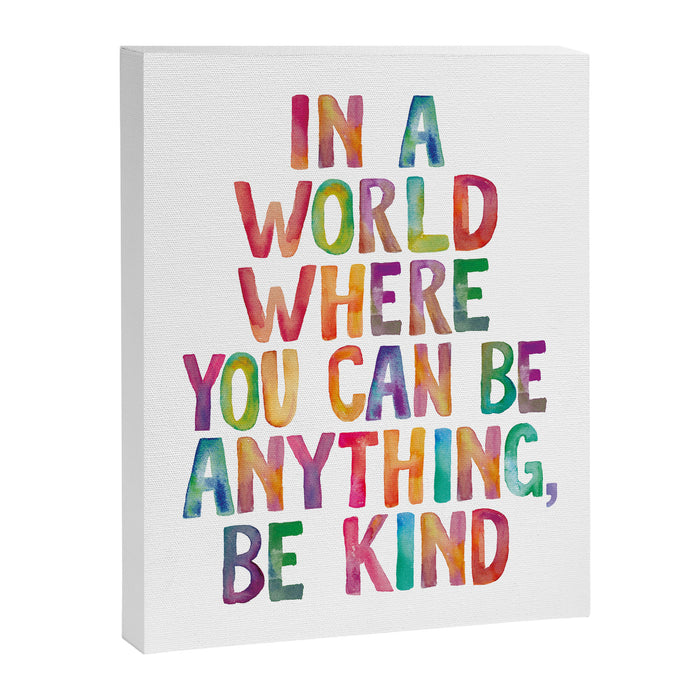 In a World Where You Can Be Anything Be Kind Canvas Print Gallery Image 1