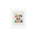 Just Be Kind Art Print Gallery Image 1