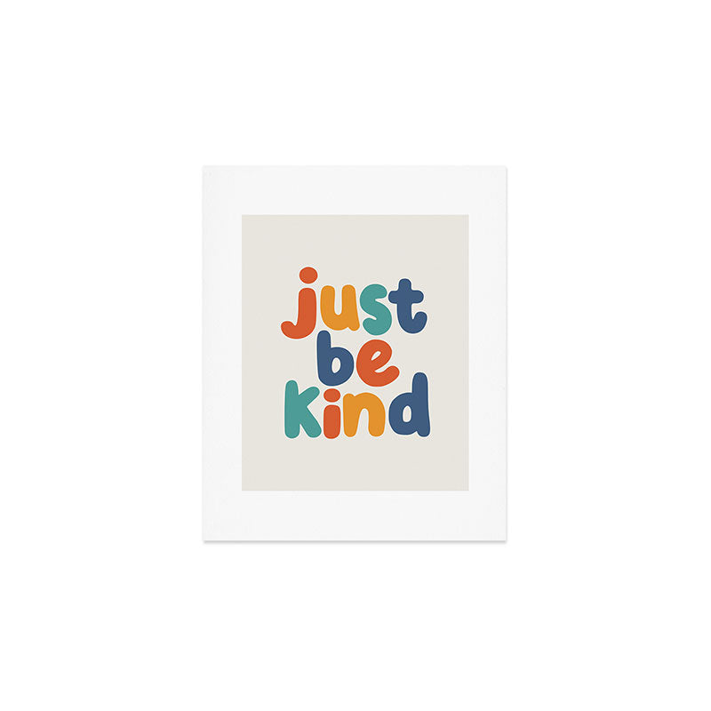 Just Be Kind Art Print Gallery Image 1