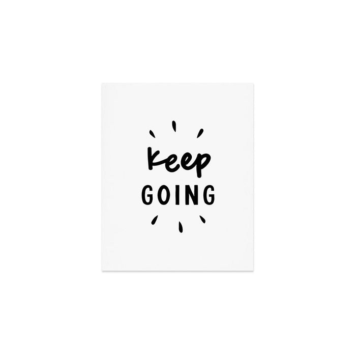 Keep Going positive black and white typography inspirational motivational home wall bedroom decor Art Print Gallery Image 1