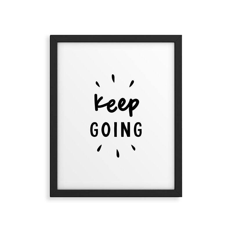 Keep Going positive black and white typography inspirational motivational home wall bedroom decor Framed Art Print Gallery Image 6