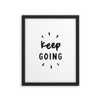 Keep Going positive black and white typography inspirational motivational home wall bedroom decor Framed Art Print Gallery Image 6