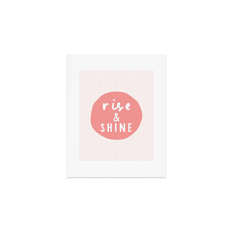 Rise and Shine inspirational quote typography wall art home decor in peach pink Art Print Gallery Image 1
