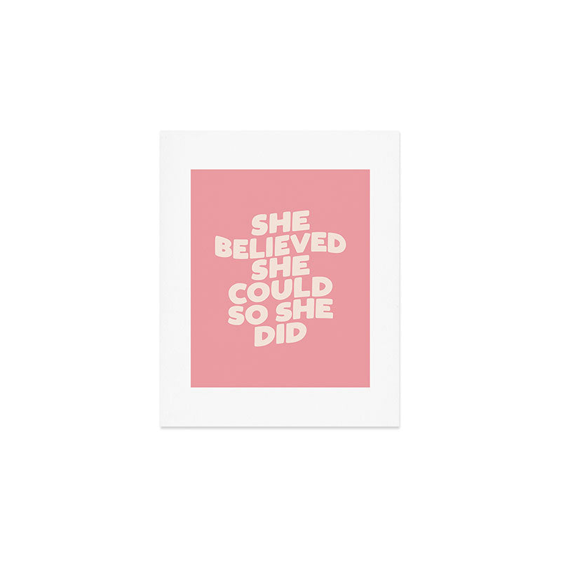 She Believed She Could So She Did Art Print Gallery Image 1