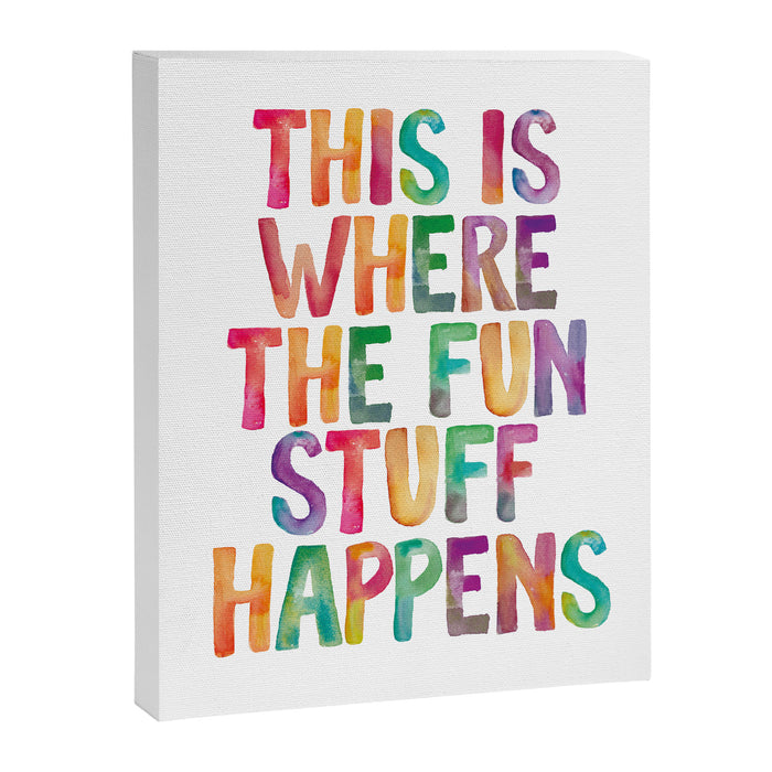 This is Where The Fun Stuff Happens Canvas Print Gallery Image 1