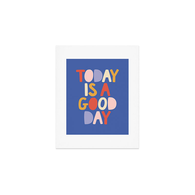Today is a Good Day in blue red peach pink and mustard yellow Art Print Gallery Image 1