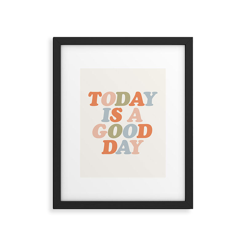TODAY IS A GOOD DAY peach pink green blue yellow motivational typography inspirational quote decor Framed Art Print Gallery Image 4