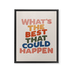 What's The Best That Could Happen Framed Canvas Print Gallery Image 8