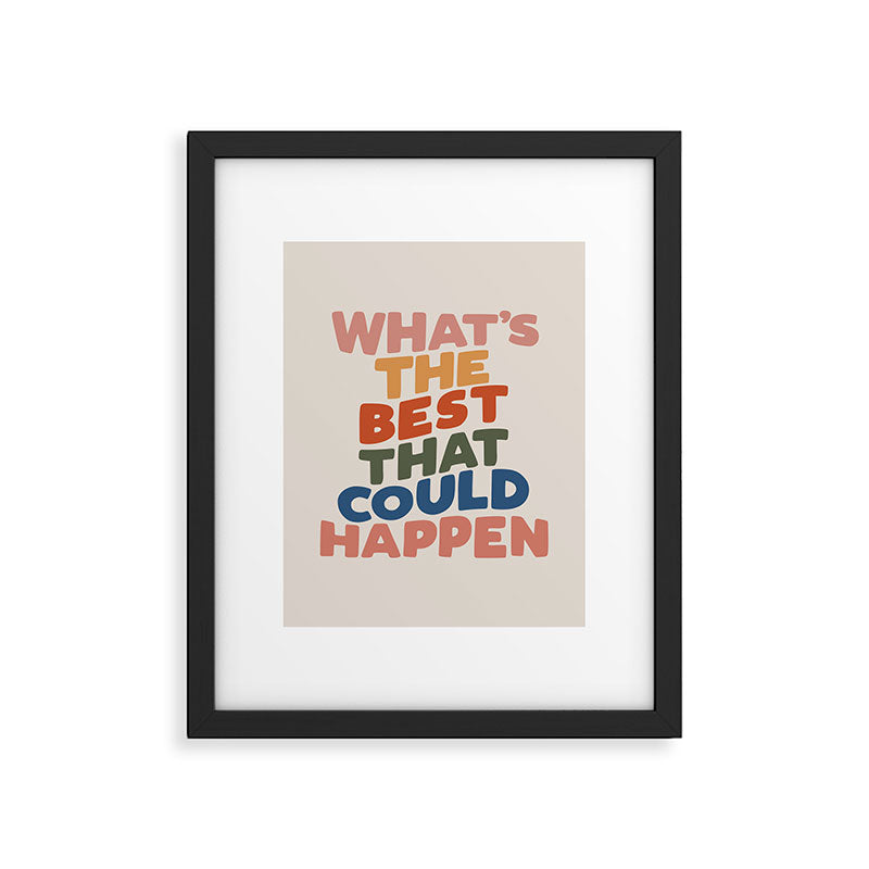 What's The Best That Could Happen Framed Art Print Gallery Image 4