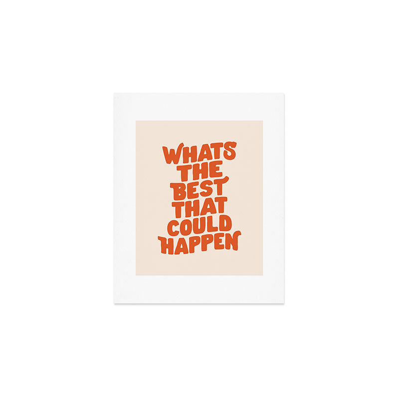 Whats The Best That Could Happen in Peach Fuzz Art Print Gallery Image 1