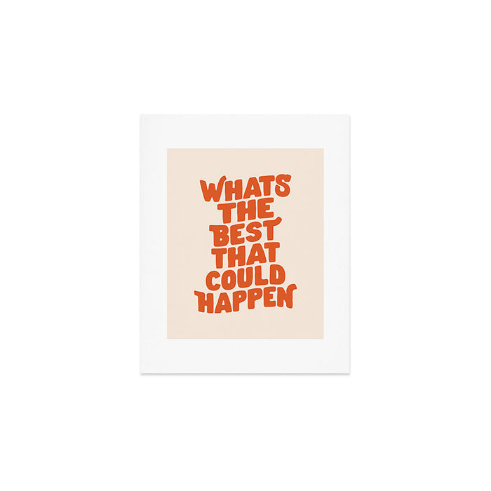 Whats The Best That Could Happen in Peach Fuzz Art Print Gallery Image 1