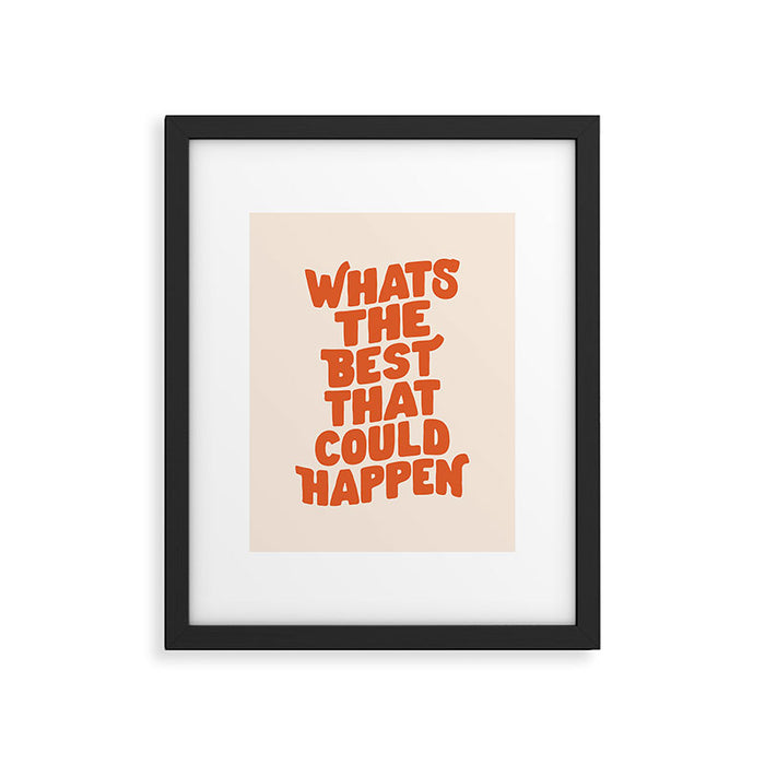 Whats The Best That Could Happen in Peach Fuzz Framed Art Print Gallery Image 1
