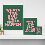 What's The Best That Could Happen Canvas Print Gallery Image 3