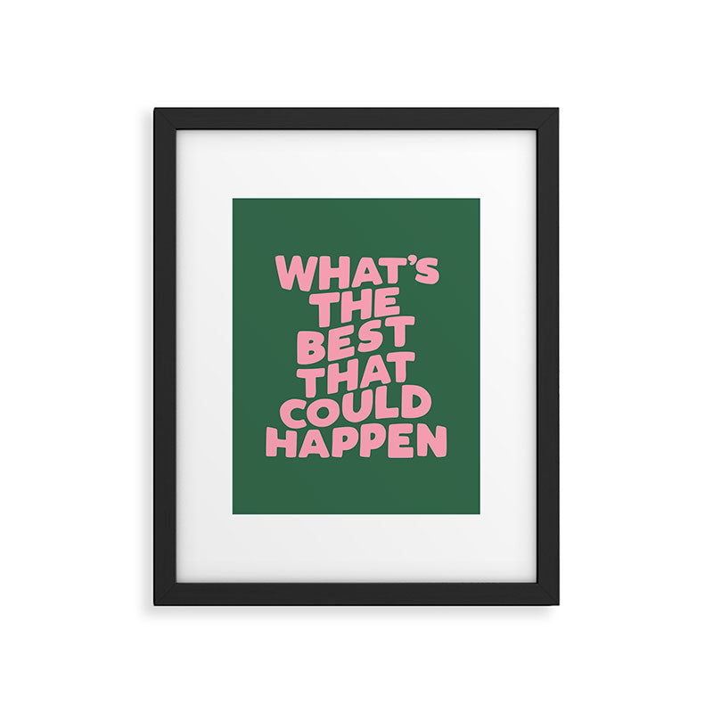 What's The Best That Could Happen Framed Art Print Gallery Image 6