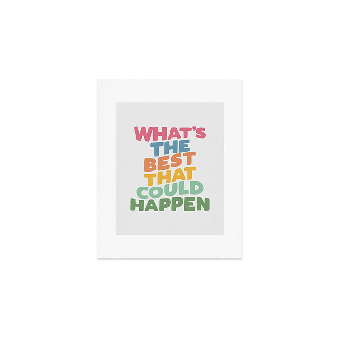 What's The Best That Could Happen Art Print Gallery Image 1