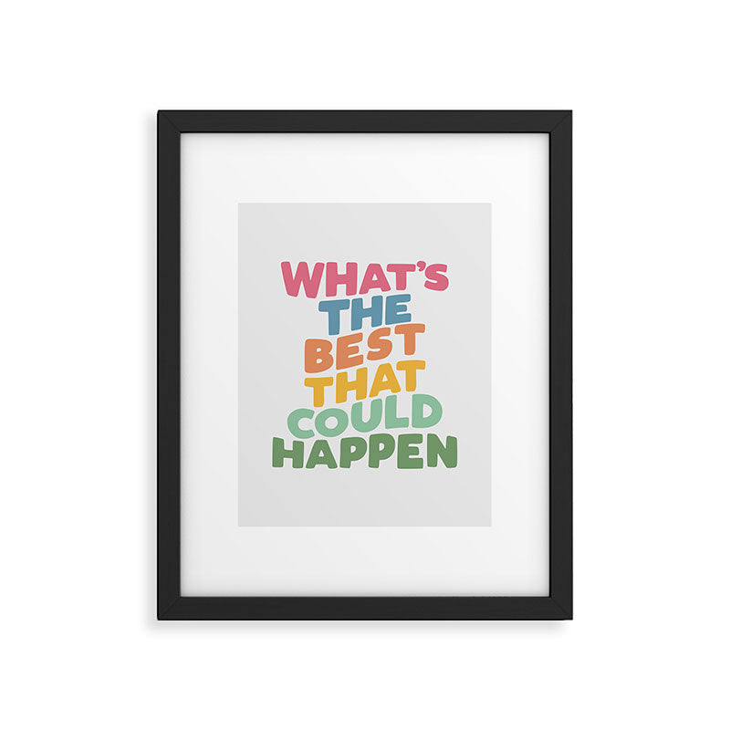 What's The Best That Could Happen Framed Art Print Gallery Image 6
