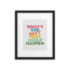 What's The Best That Could Happen Framed Art Print Gallery Image 6