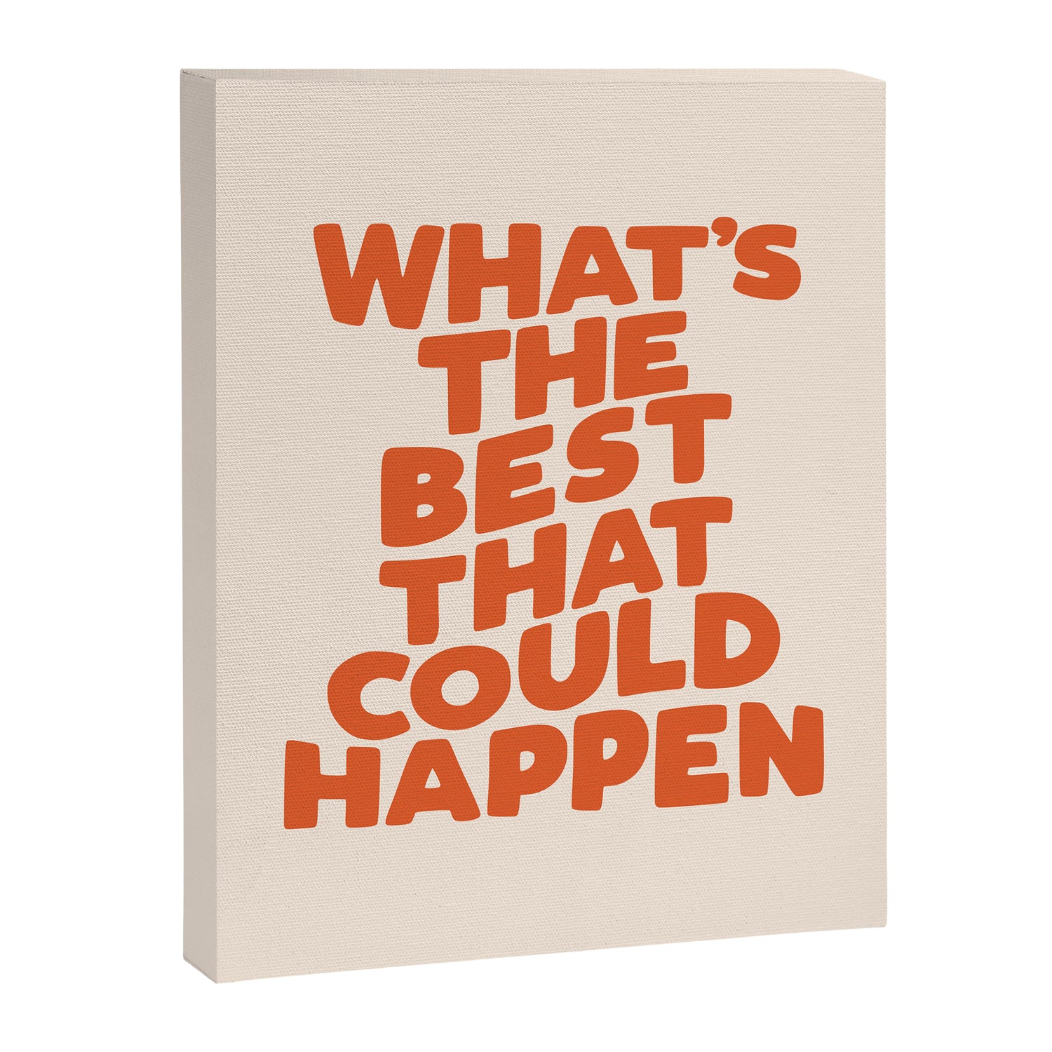 What's The Best That Could Happen Canvas Print Gallery Image 3