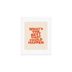 What's The Best That Could Happen Art Print Gallery Image 1