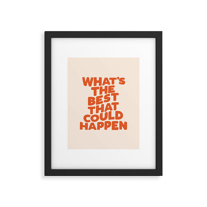 What's The Best That Could Happen Framed Art Print Gallery Image 1