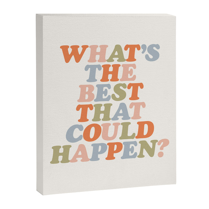 Whats The Best That Could Happen Canvas Print Gallery Image 1