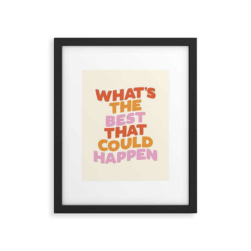 What's The Best That Could Happen Framed Art Print Gallery Image 6