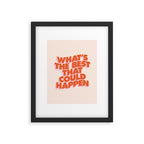 Whats The Best That Could Happen Framed Art Print Gallery Image 6