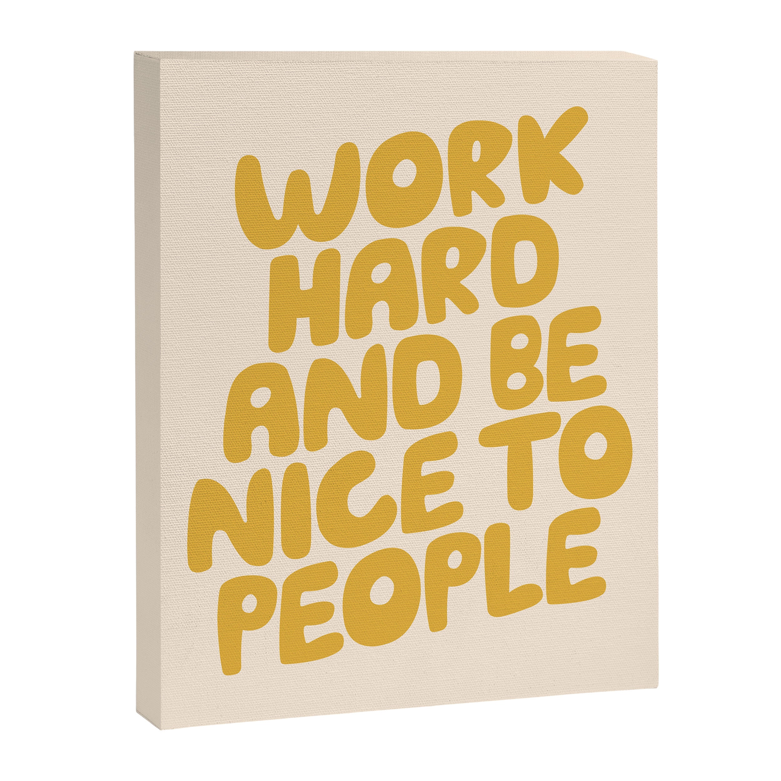 Work Hard and Be Nice to People Canvas Print Gallery Image 8