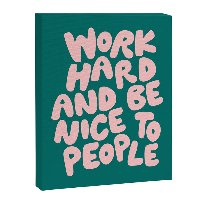 Work Hard and Be Nice to People in Green and Peach Pink Canvas Print Gallery Image 1