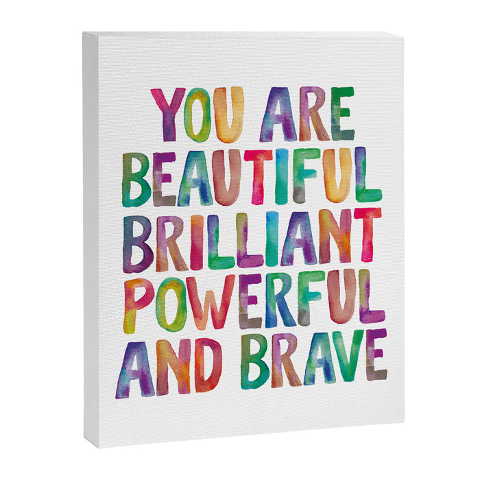 You Are Beautiful Brilliant Powerful And Brave Canvas Print Gallery Image 1
