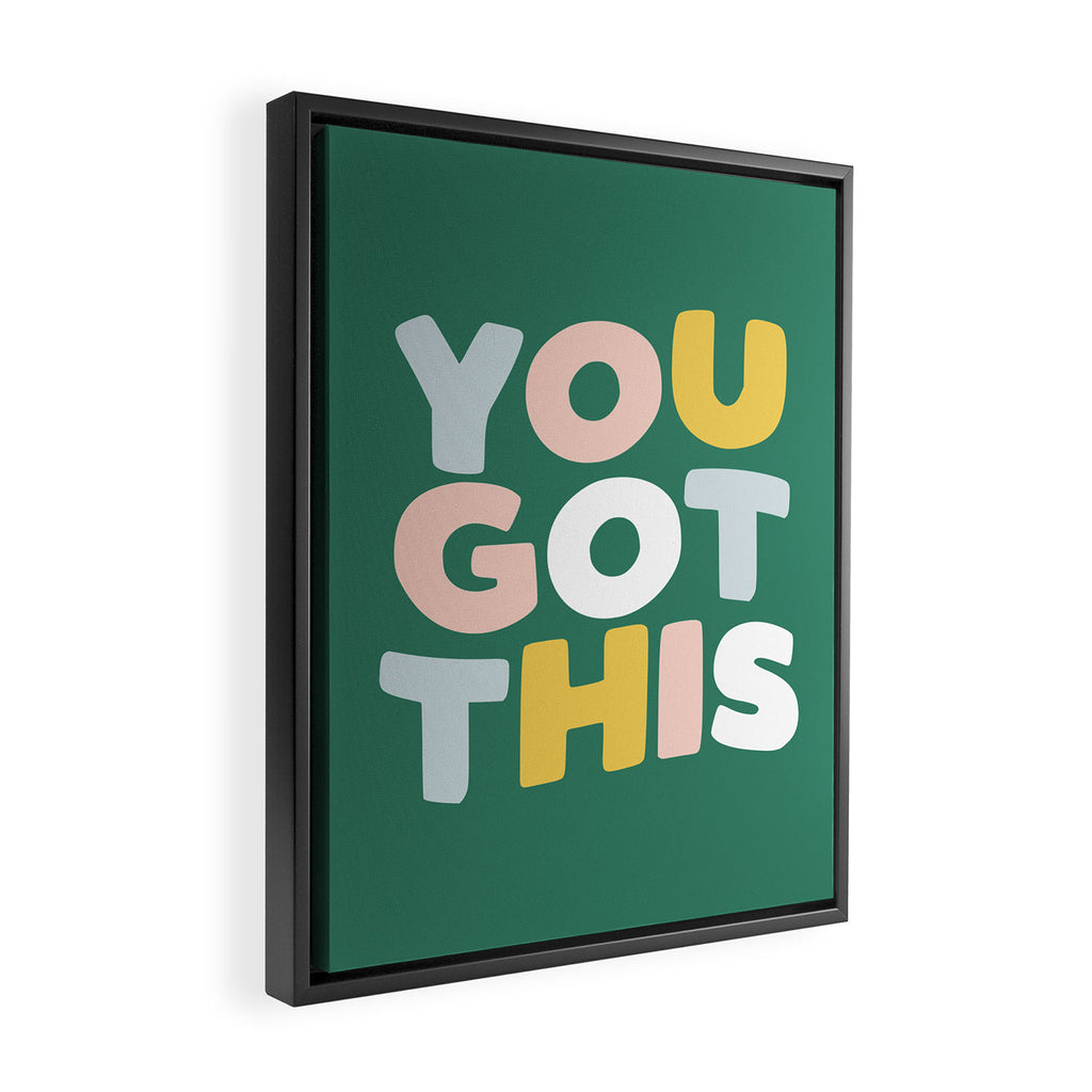 You Got This Framed Canvas Print Gallery Image 2