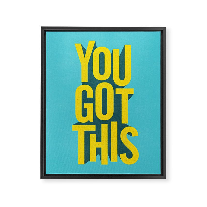 You Got This motivational typography poster inspirational quote bedroom wall home decor Framed Canvas Print Gallery Image 8
