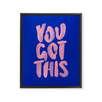 You Got This Framed Canvas Print Gallery Image 3