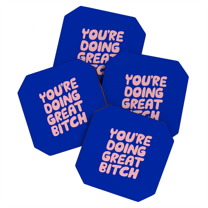 You're Doing Great Bitch Coaster Gallery Image 1