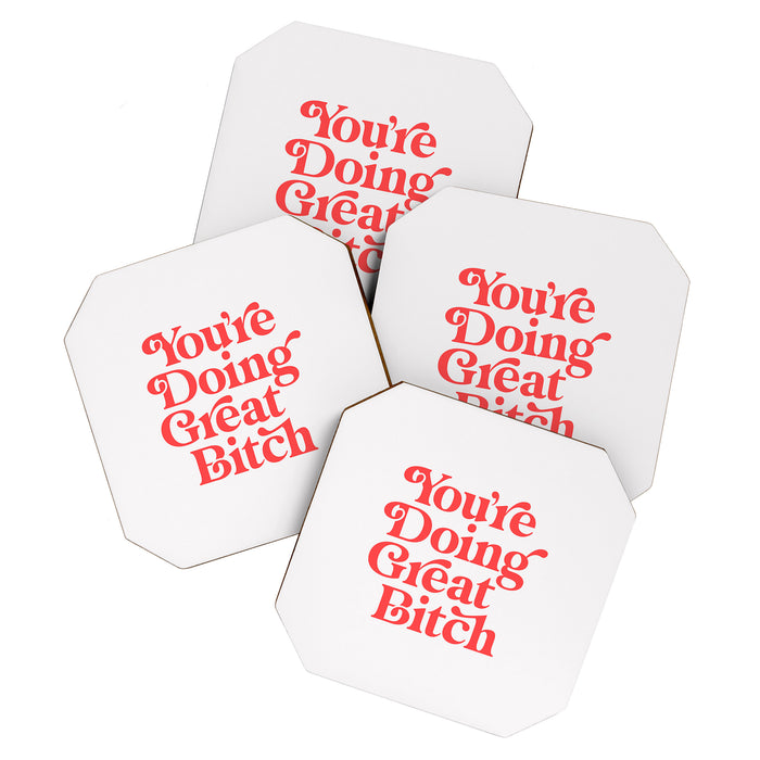 You're Doing Great Bitch Coaster Gallery Image 1