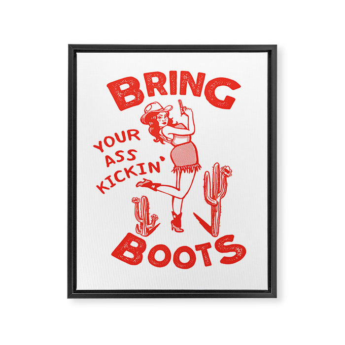 Bring Your Ass Kicking Boots! Cute & Cool Retro Cowgirl Design Framed Canvas Print Gallery Image 1