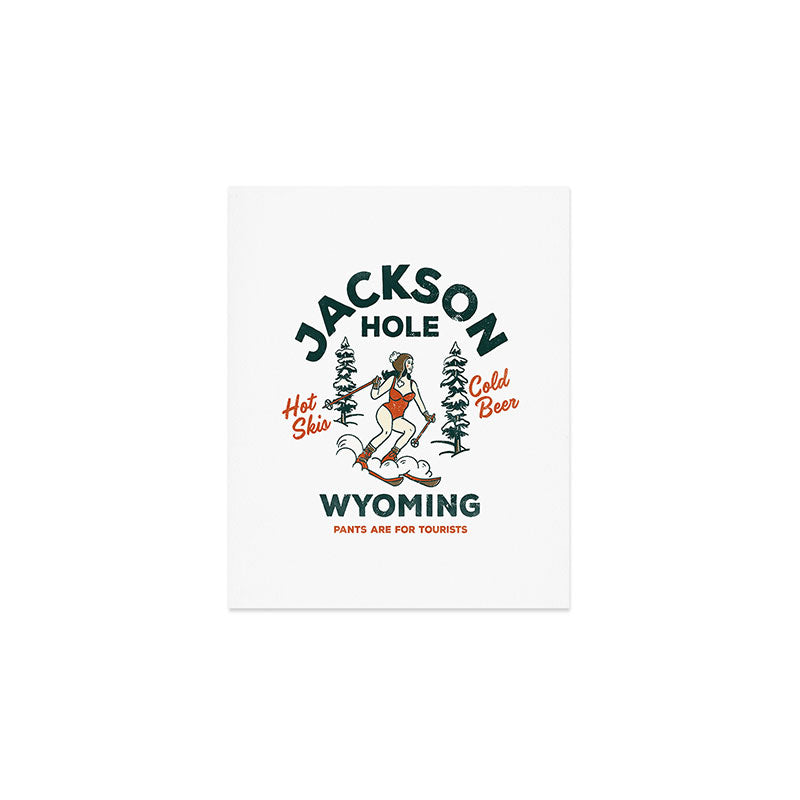 Jackson Hole Wyoming: Pants Are For Tourists. Cool, Retro Girl Skiing Art Art Print Gallery Image 1