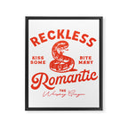Reckless Romantic: Kiss Some, Bite Many.  Framed Canvas Print Gallery Image 6