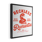 Reckless Romantic: Kiss Some, Bite Many.  Framed Canvas Print Gallery Image 2