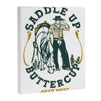Saddle Up Buttercup: Head West Cowboy Canvas Print Gallery Image 6