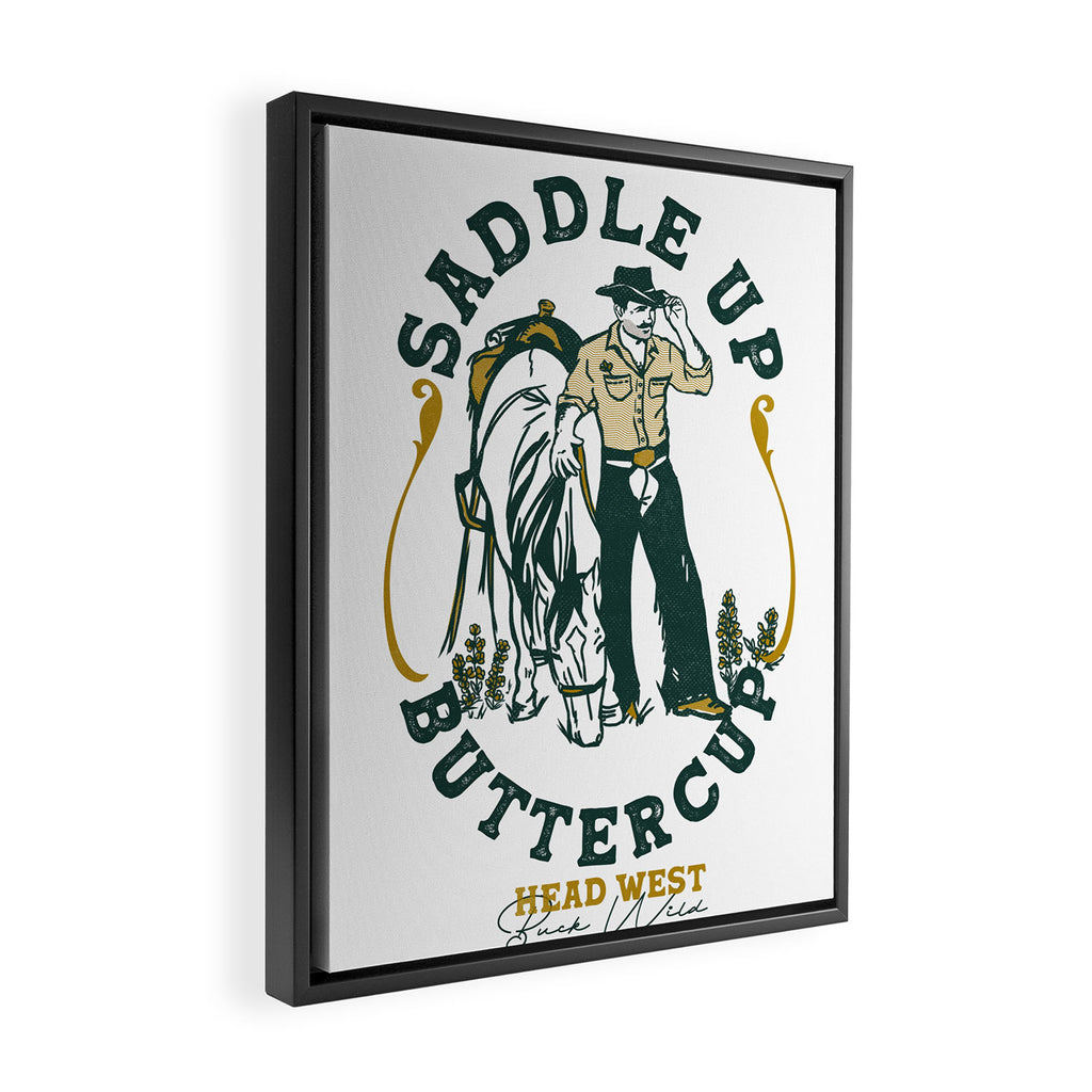 Saddle Up Buttercup: Head West Cowboy Framed Canvas Print Gallery Image 2