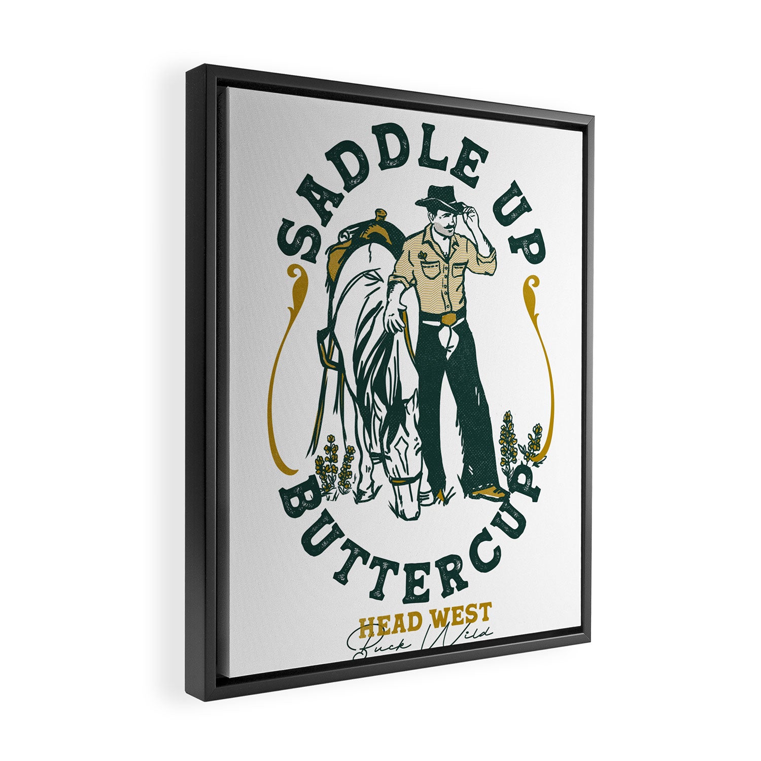 Saddle Up Buttercup: Head West Cowboy Framed Canvas Print Gallery Image 2
