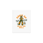 Sun's Up, Give 'Em Hell: Rise Up & Fucking Shine. Art Print Gallery Image 1