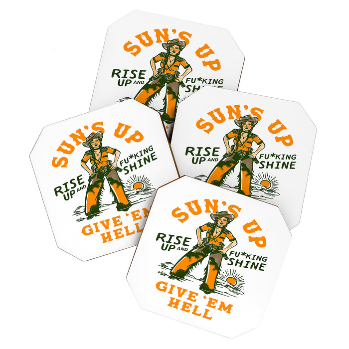 Sun's Up, Give 'Em Hell: Rise Up & Fucking Shine. Coaster Gallery Image 1